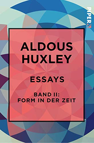 Essays – Band II: Form in der Zeit:: Über Literatur, Kunst, Musik von PIPER